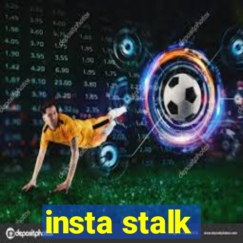 insta stalk